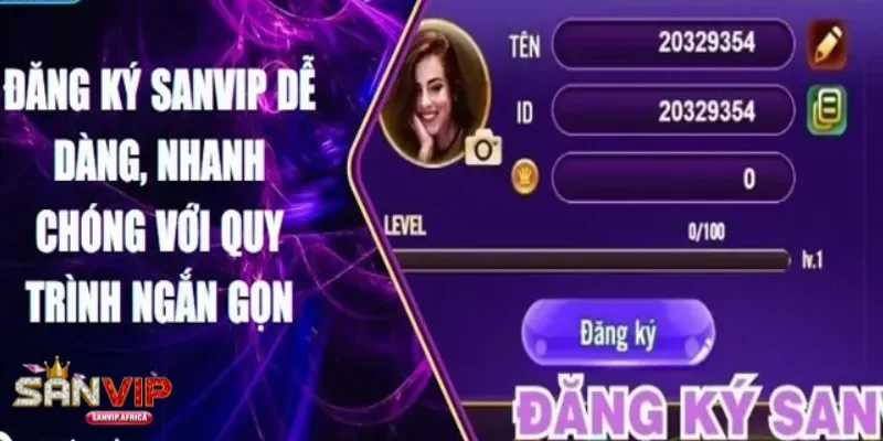 Hướng dẫn đăng ký tài khoản SANVIP chi tiết